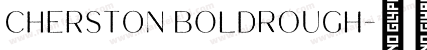Cherston BoldRough字体转换